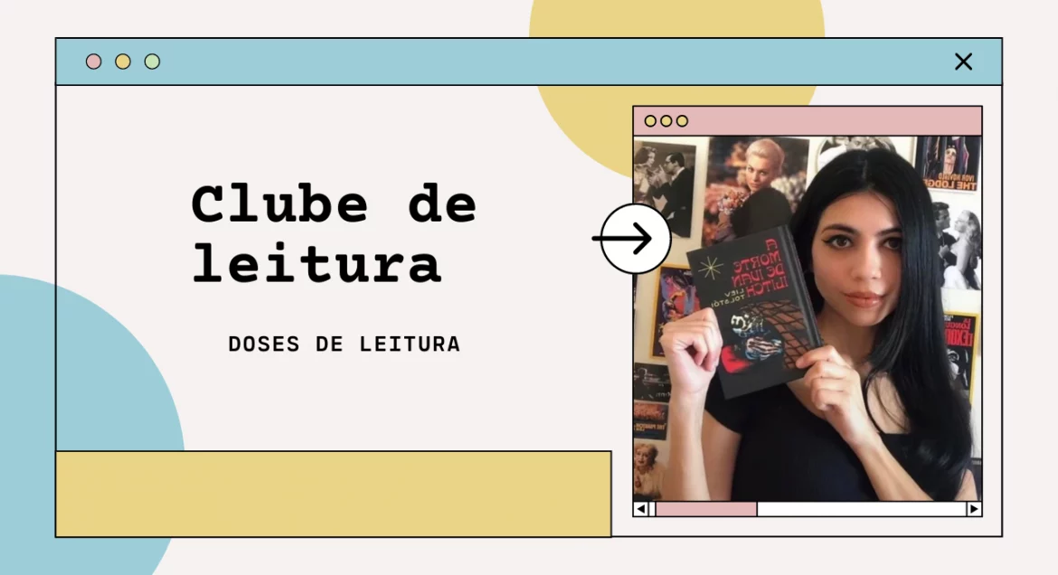Clubes de Leitura pelo Brasil: conheça o Doses de Leitura