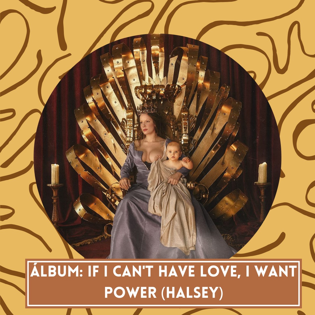 Álbum If I Can't Have Love, I Want Power, Halsey