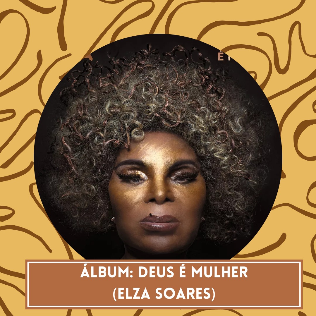 Álbum Deus é Mulher, Elza Soares