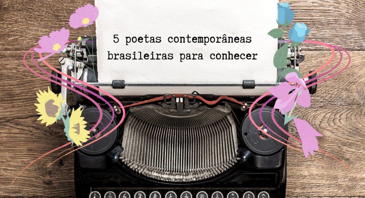 5 poetas contemporâneas brasileiras para conhecer