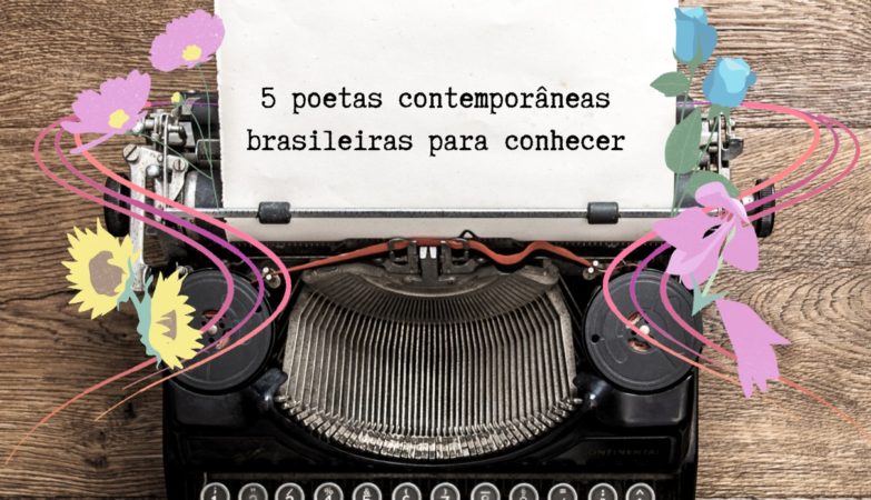 5 poetas contemporâneas brasileiras para conhecer