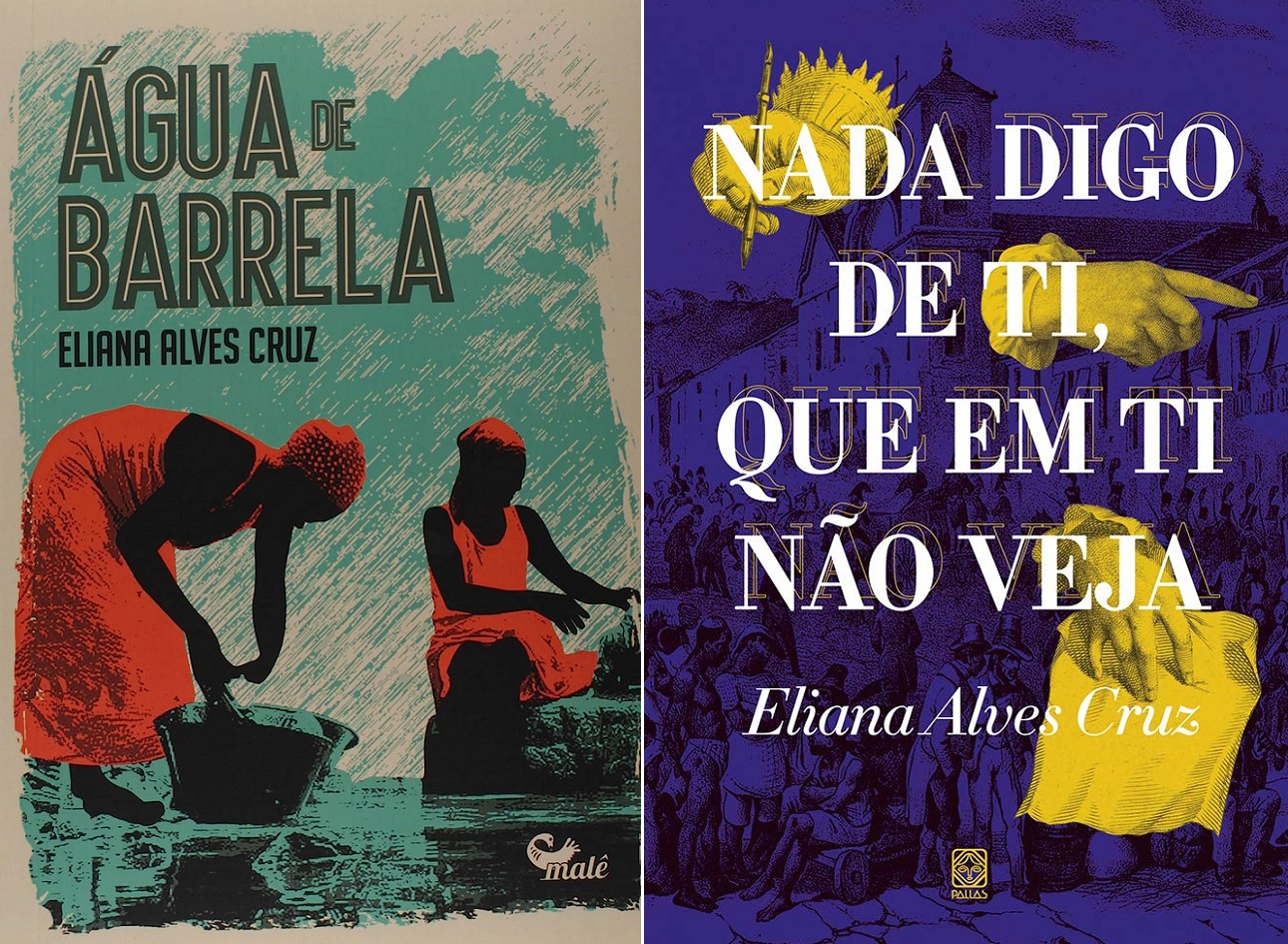 As capas das edições de "Água de barrela" e "Nada digo de ti, que em ti não veja", de Eliana Alves Cruz