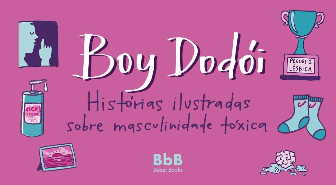 Boy Dodói: histórias ilustradas sobre masculinidade tóxica