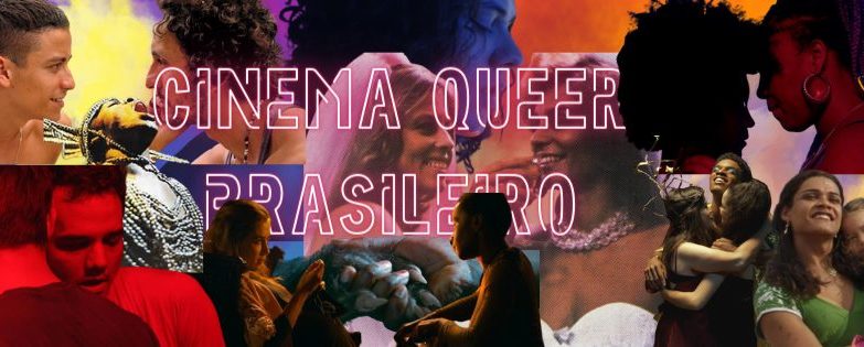 Cinema queer brasileiro: 10 filmes para assistir no mês do orgulho